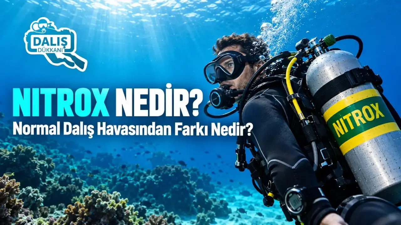 Nitrox Nedir? Normal Dalış Havasından Farkı Nedir?